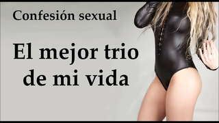 Govorim vam o svom najboljem iskustvu, nevjerojatnoj trio. (Španjolski).